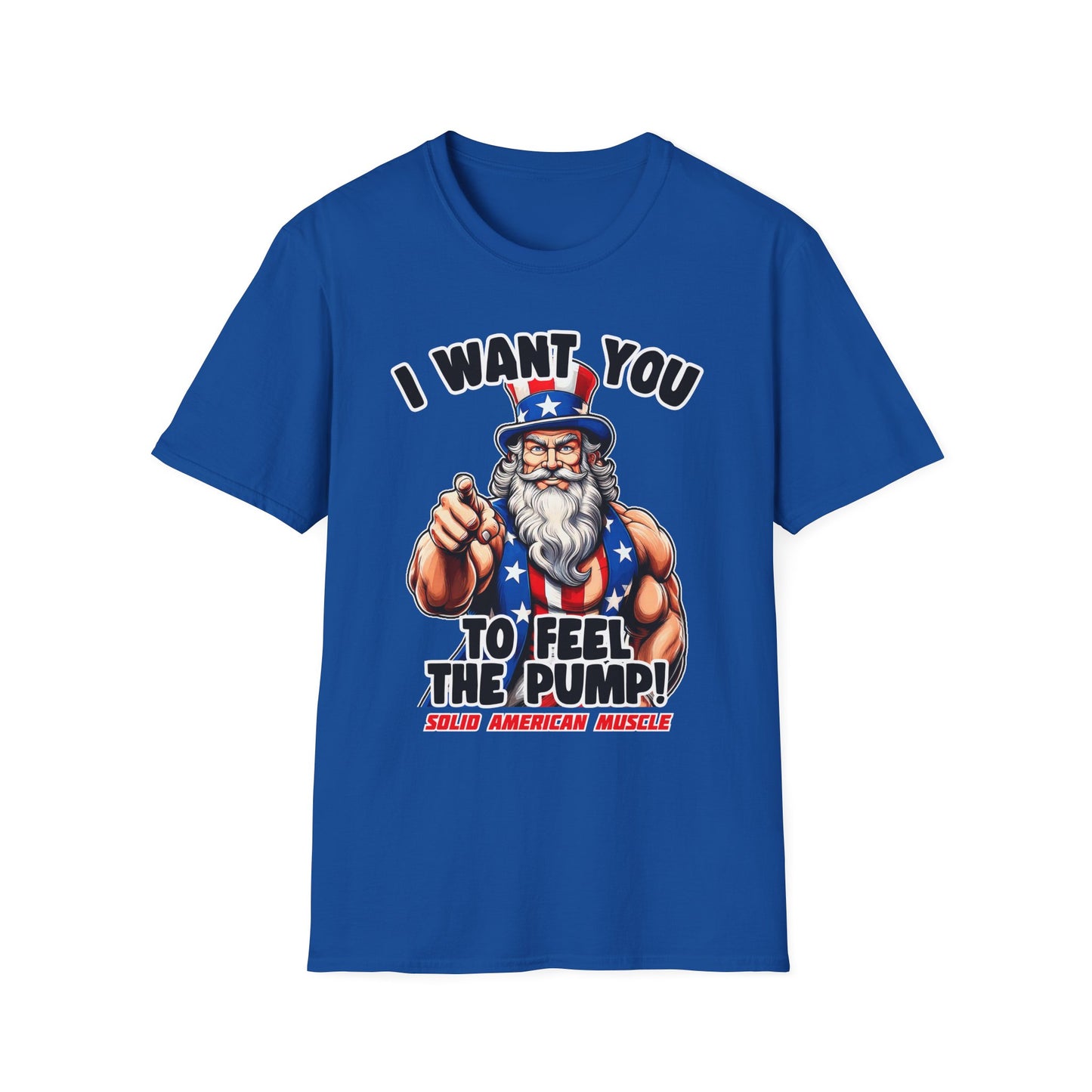 Solid American Muscle - I Want You to Feel the Pump! - Uncle Sam T-Shirt