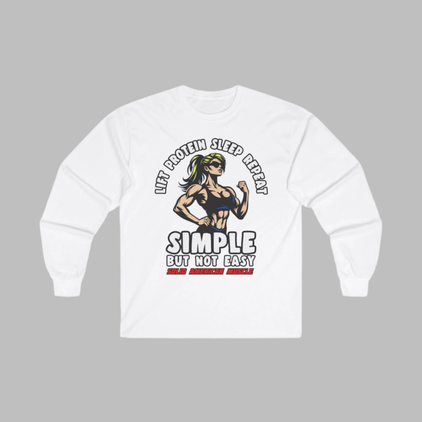 Solid American Muscle - Simple But Not Easy #1 - Long Sleeve T-Shirt