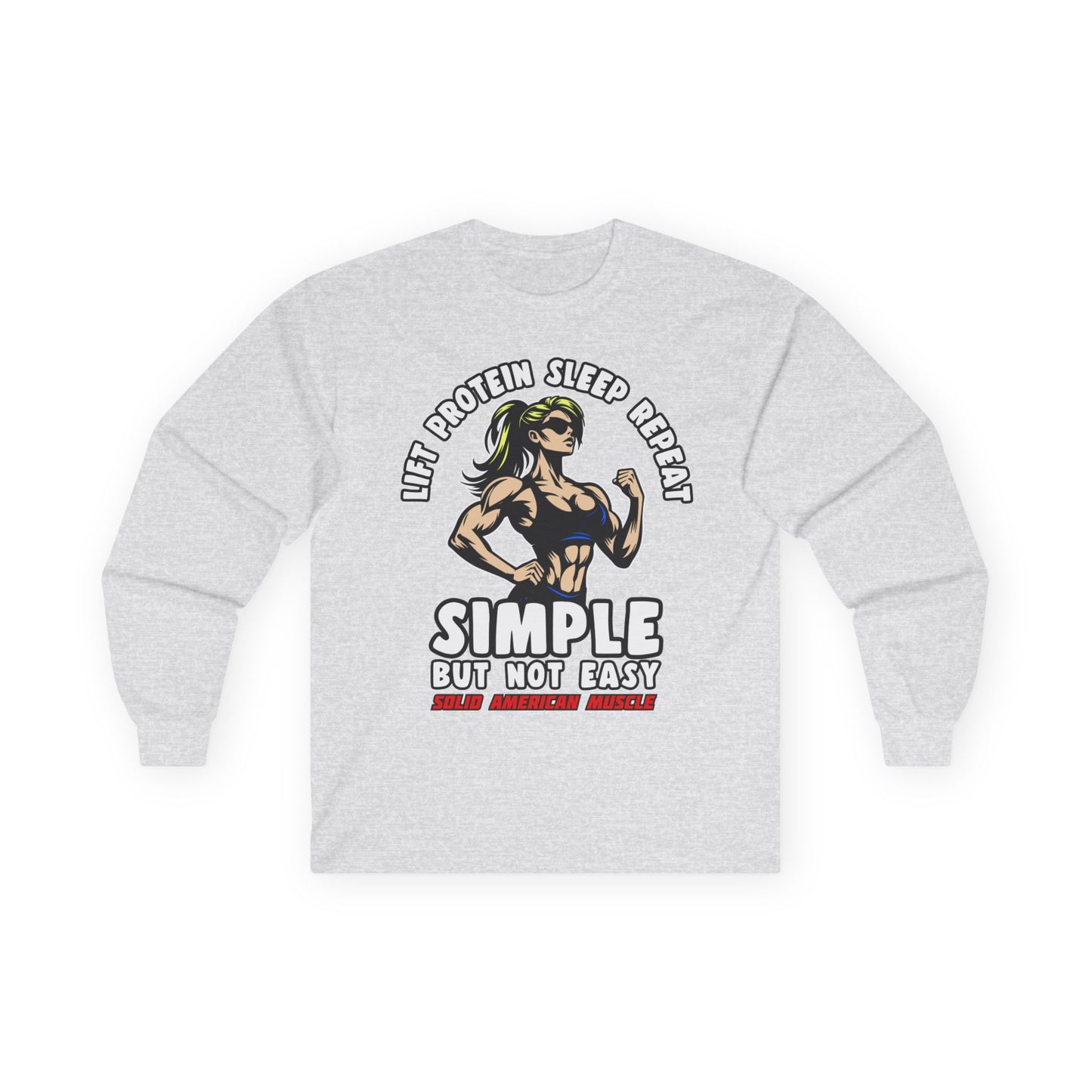Solid American Muscle - Simple But Not Easy #1 - Long Sleeve T-Shirt