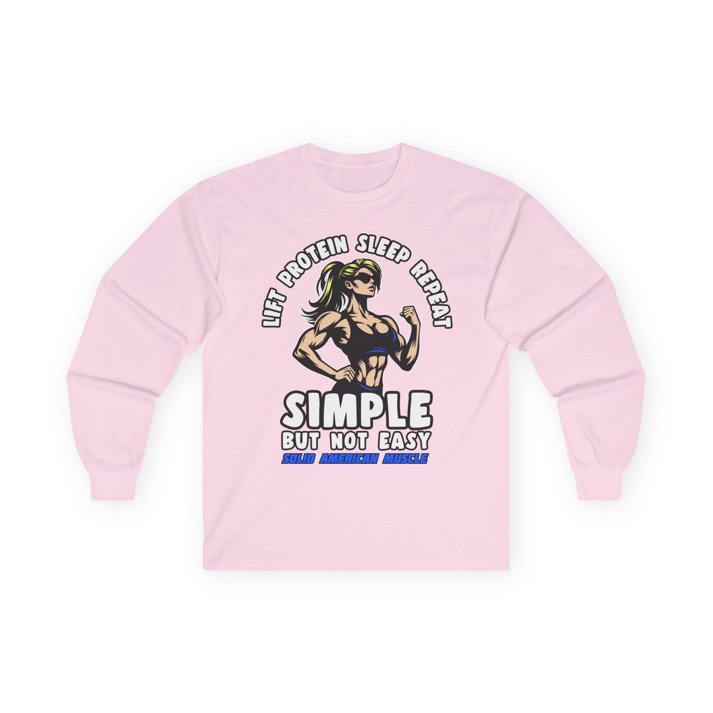 Solid American Muscle - Simple But Not Easy #1 - Long Sleeve T-Shirt