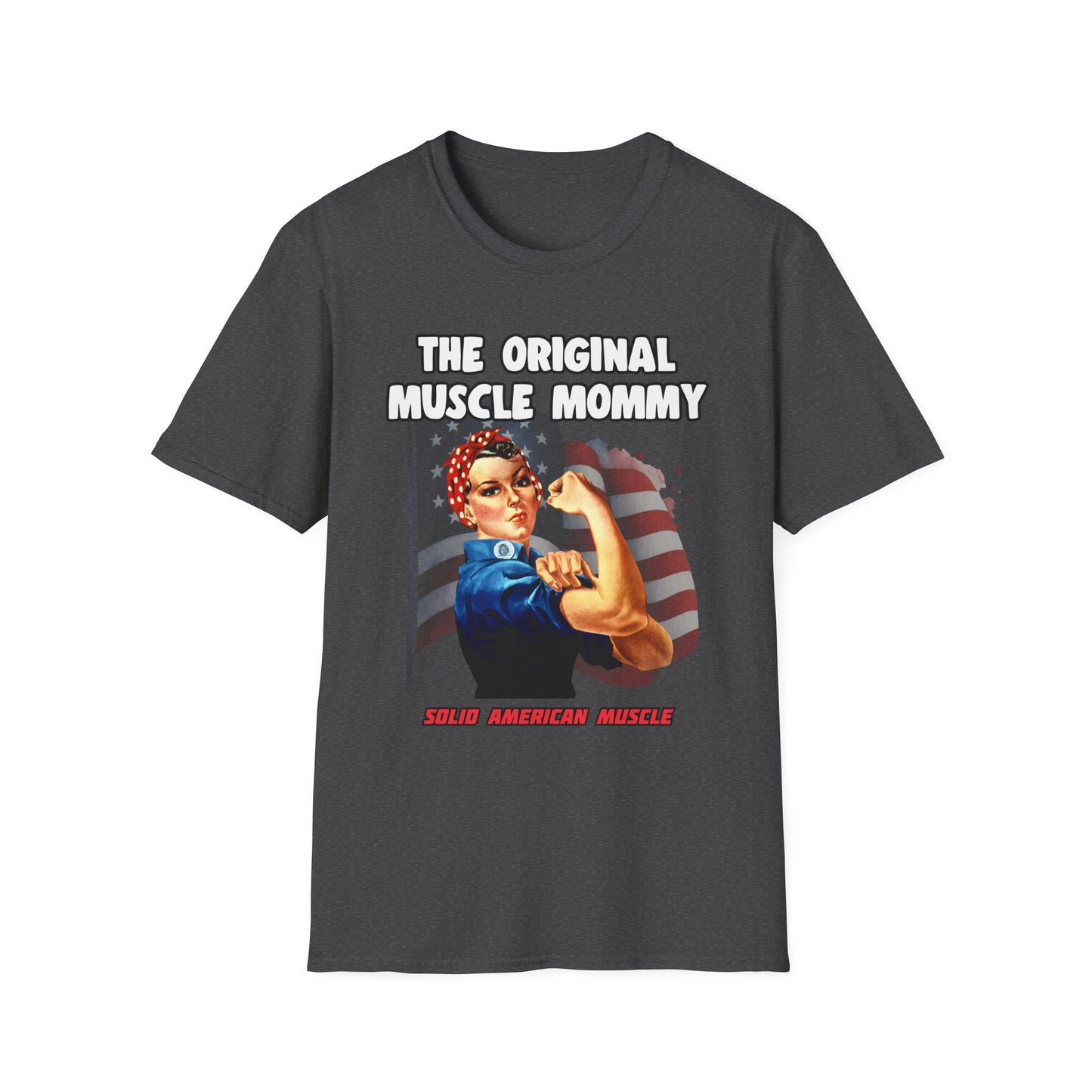 Solid American Muscle - The Original Muscle Mommy T-Shirt