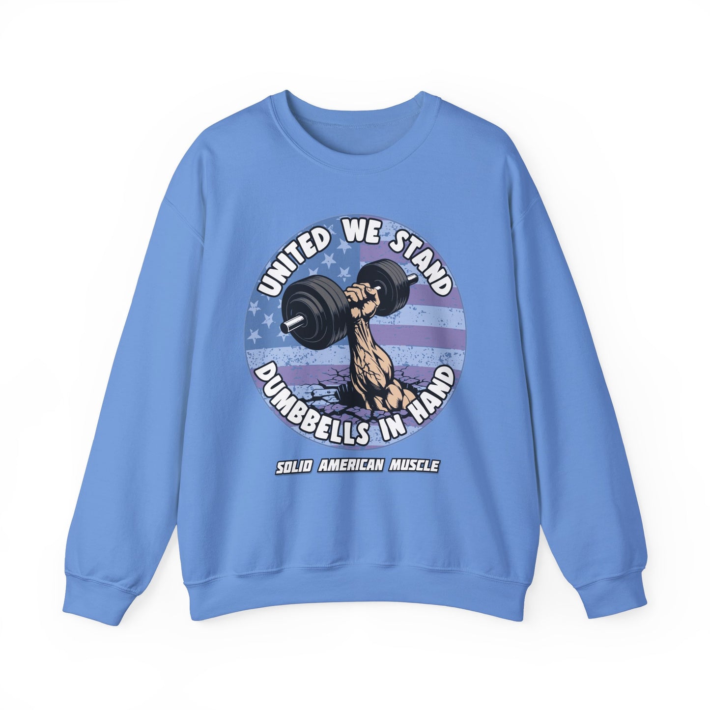 Solid American Muscle - United We Stand Dumbbells in Hand - USA Flag Sweatshirt