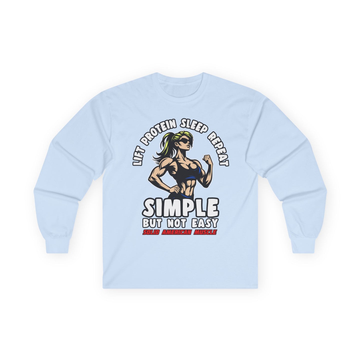Solid American Muscle - Simple But Not Easy #1 - Long Sleeve T-Shirt