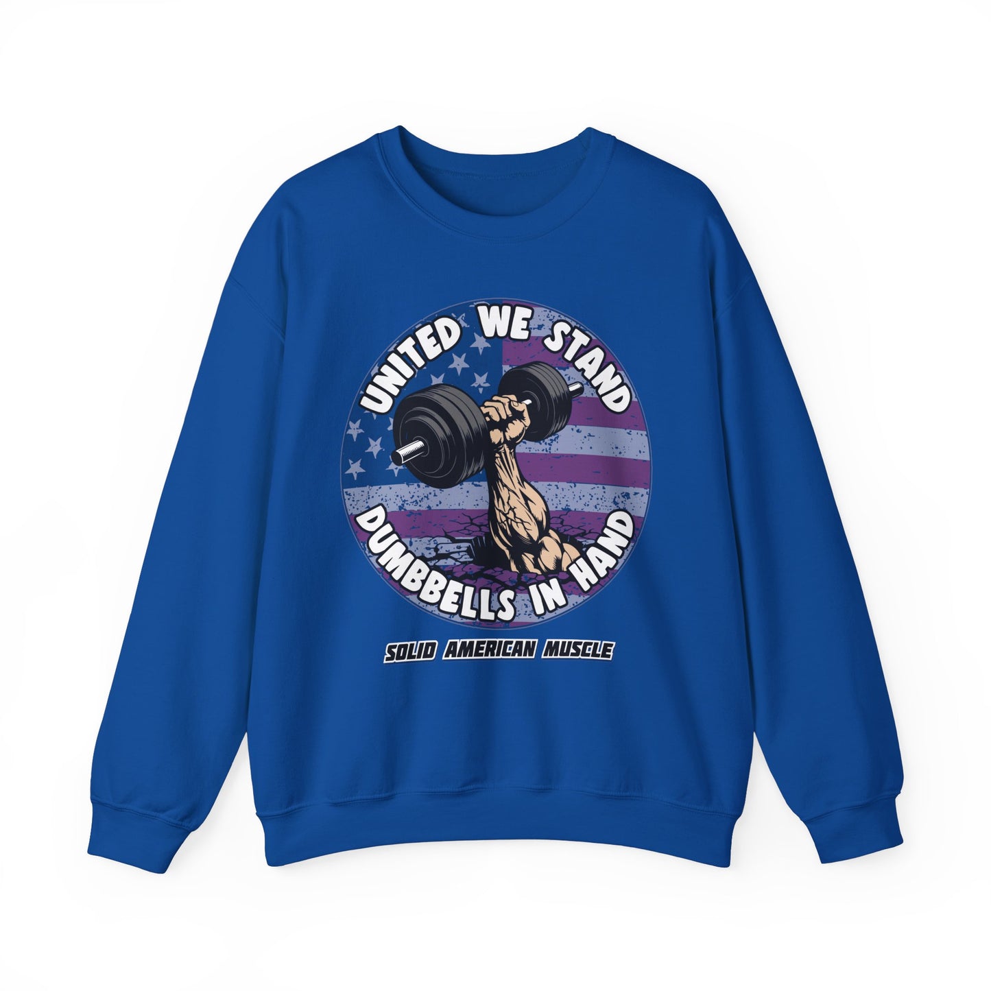 Solid American Muscle - United We Stand Dumbbells in Hand - USA Flag Sweatshirt