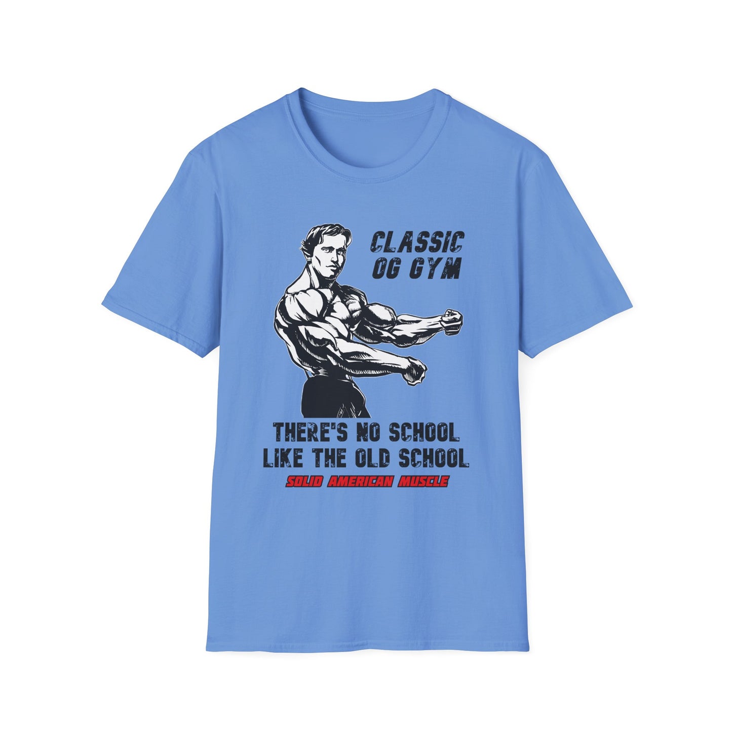 Solid American Muscle - Classic OG Gym - No School Like the Old School T-Shirt