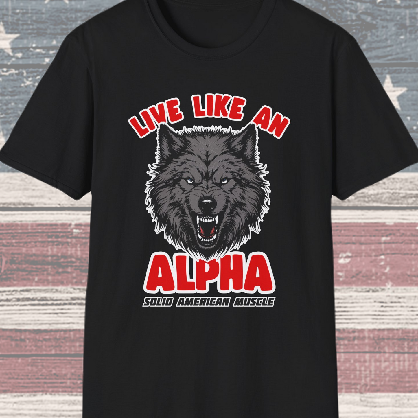 Solid American Muscle - Live Like an Alpha - Gray Wolf T-Shirt