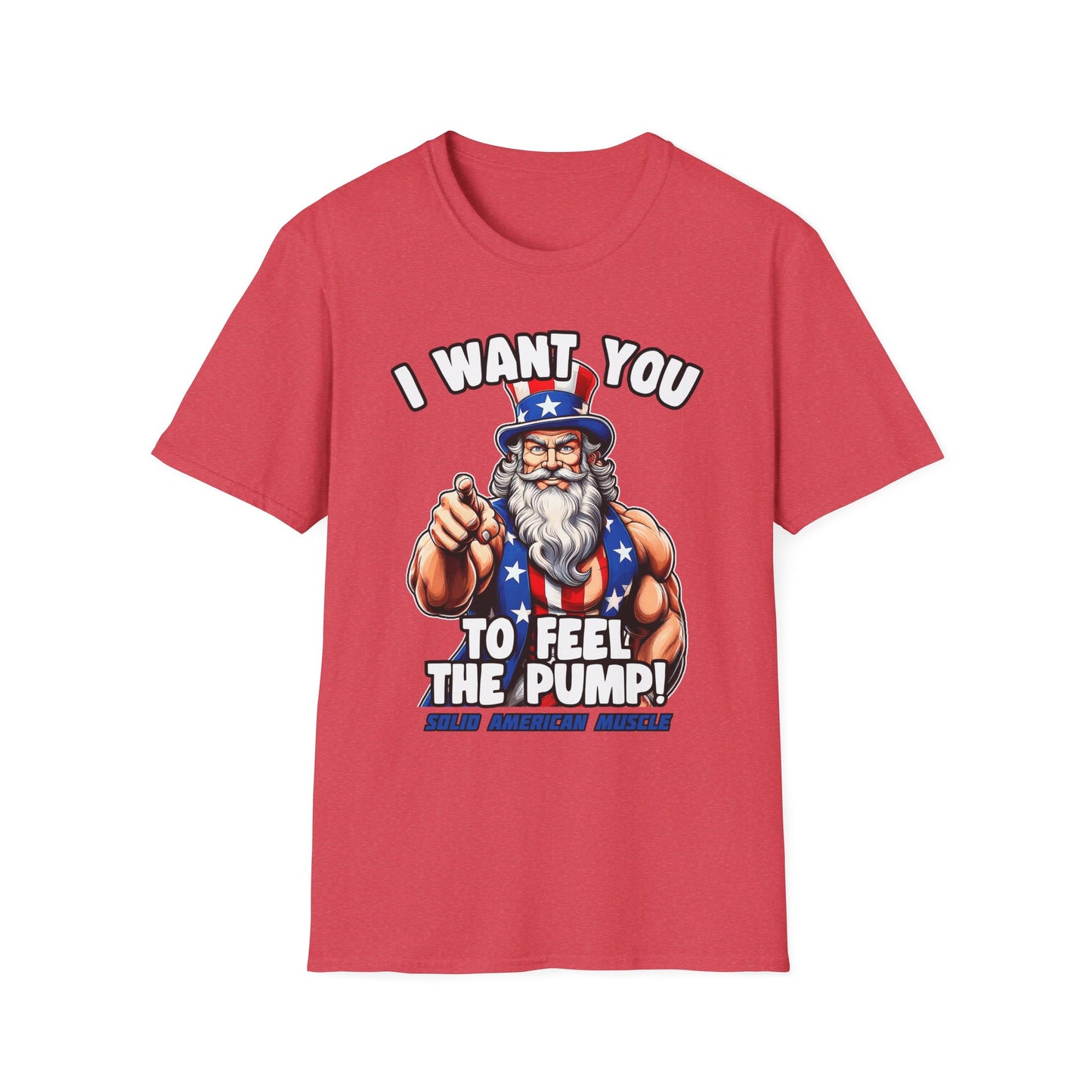 Solid American Muscle - I Want You to Feel the Pump! - Uncle Sam T-Shirt