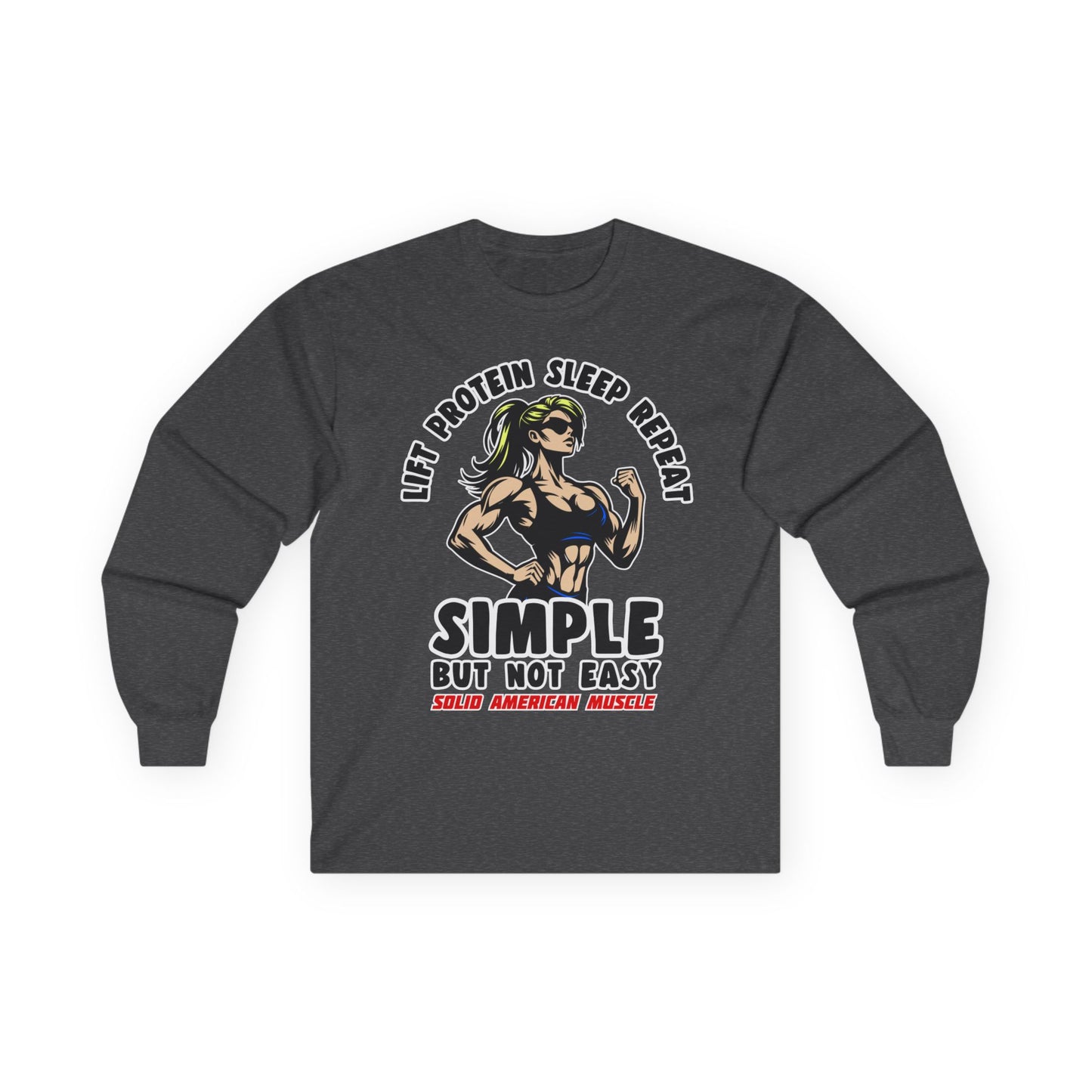 Solid American Muscle - Simple But Not Easy #1 - Long Sleeve T-Shirt