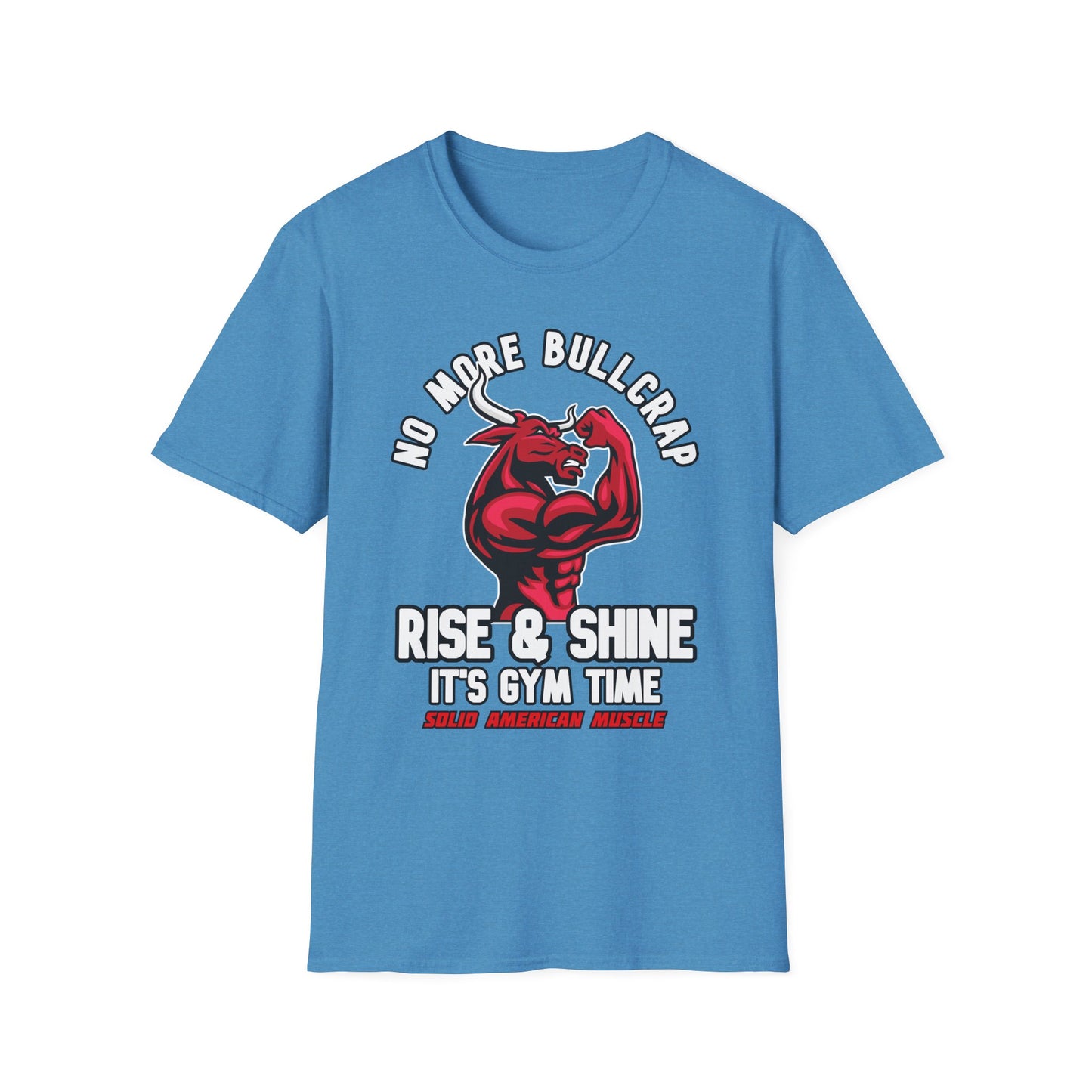 Solid American Muscle - Rise & Shine It's Gym Time - Red Bull T-Shirt
