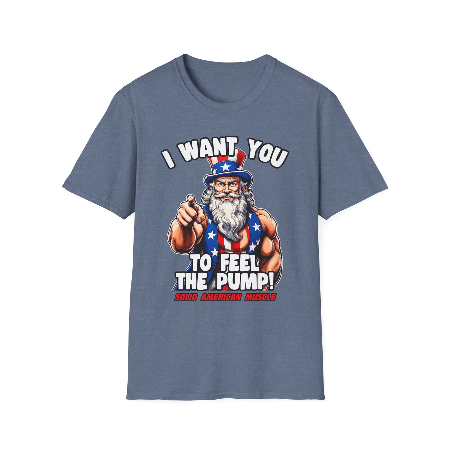 Solid American Muscle - I Want You to Feel the Pump! - Uncle Sam T-Shirt