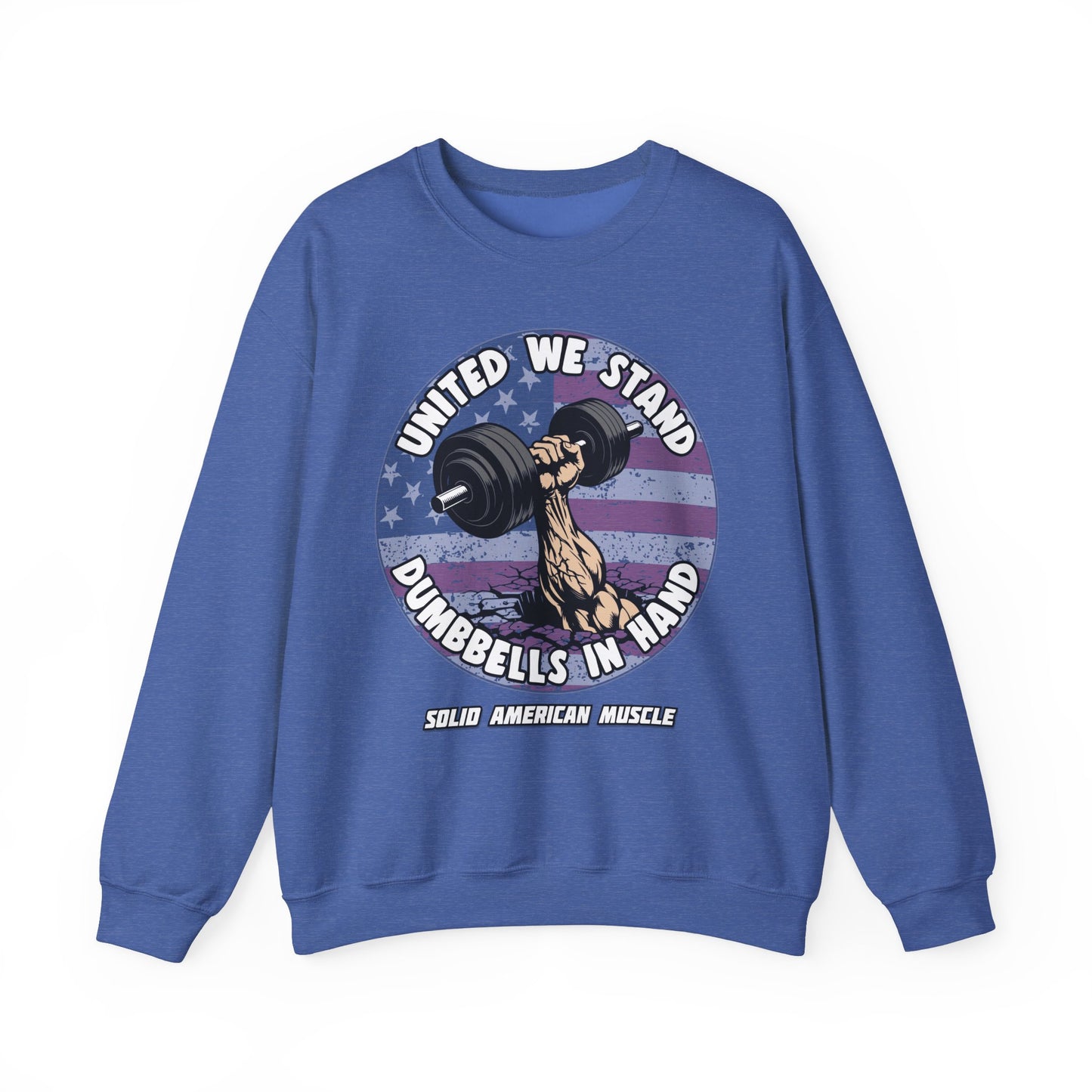 Solid American Muscle - United We Stand Dumbbells in Hand - USA Flag Sweatshirt