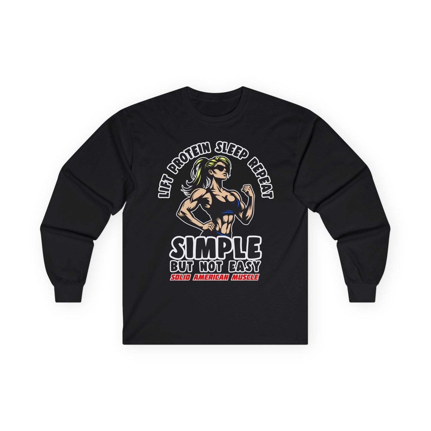 Solid American Muscle - Simple But Not Easy #1 - Long Sleeve T-Shirt