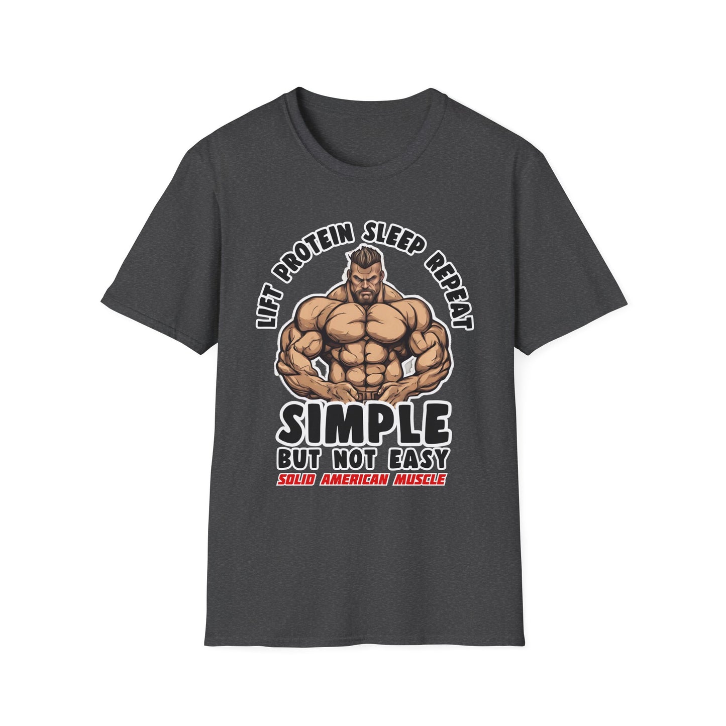 Solid American Muscle - Simple But Not Easy #2 T-Shirt