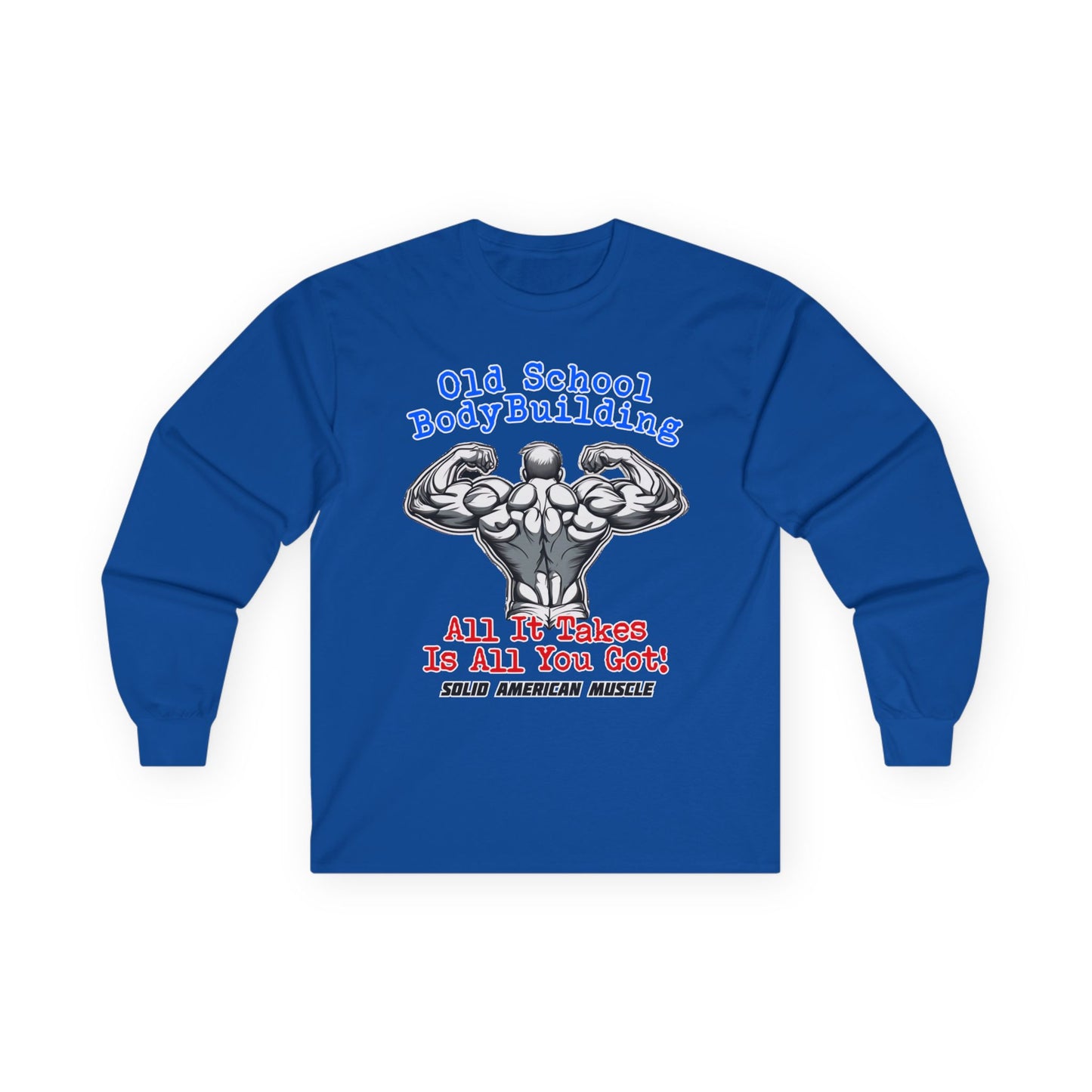 Solid American Muscle - Old School Bodybuilding Long Sleeve T-Shirt