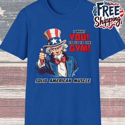 Solid American Muscle - Uncle Sam I Want You to Go to the Gym! T-Shirt