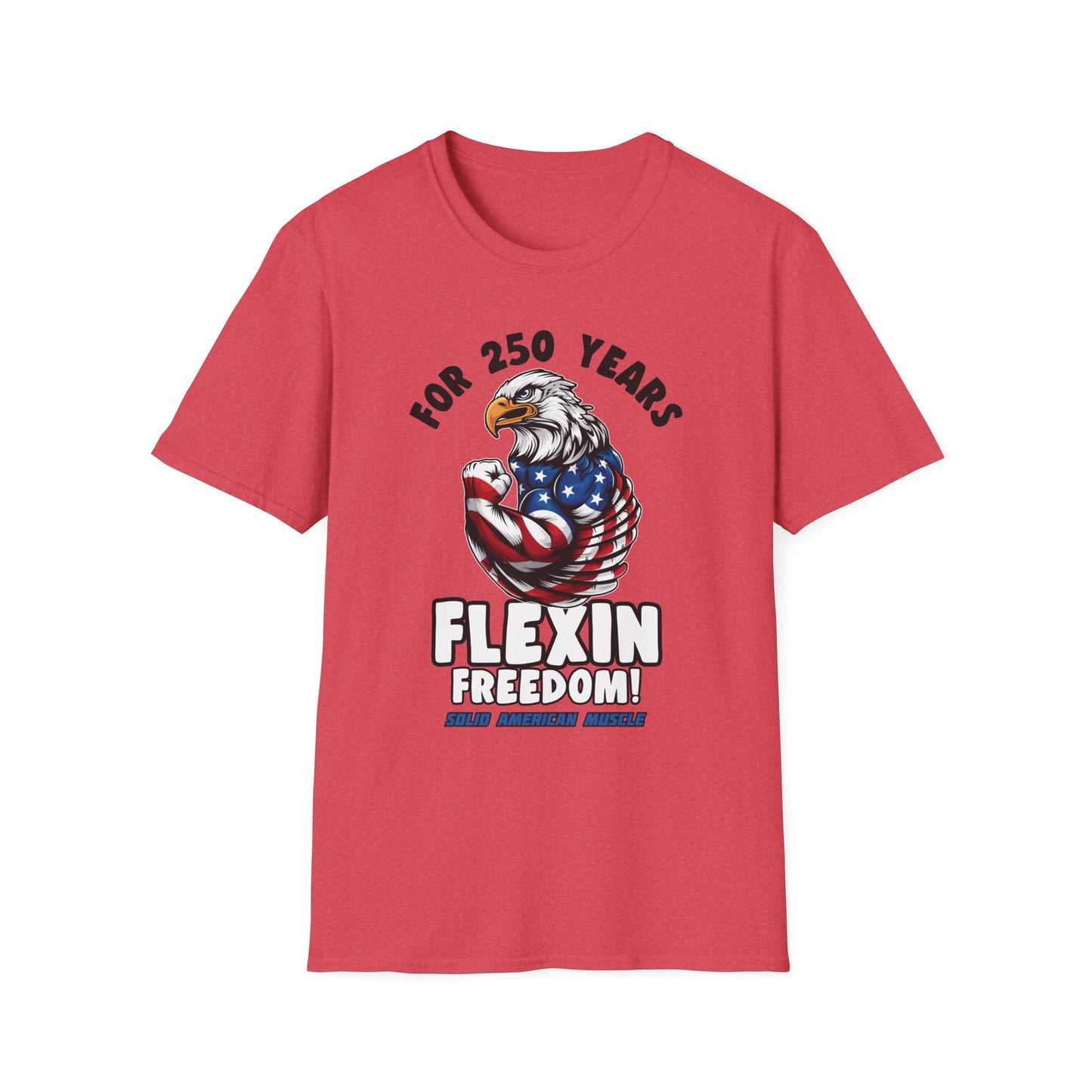 Solid American Muscle - For 250 Years Flexin Freedom! - USA Eagle 4th of July T-Shirt