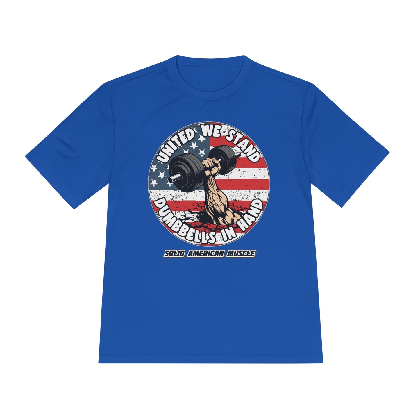 Solid American Muscle - United We Stand Dumbbells in Hand - USA Flag Moisture Wicking T-Shirt