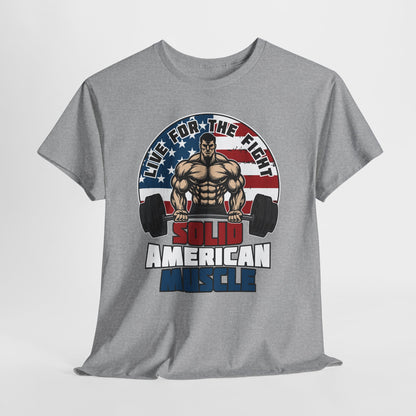 Solid American Muscle - Live for the Fight - Logo - Budget T-Shirt / Pump Cover