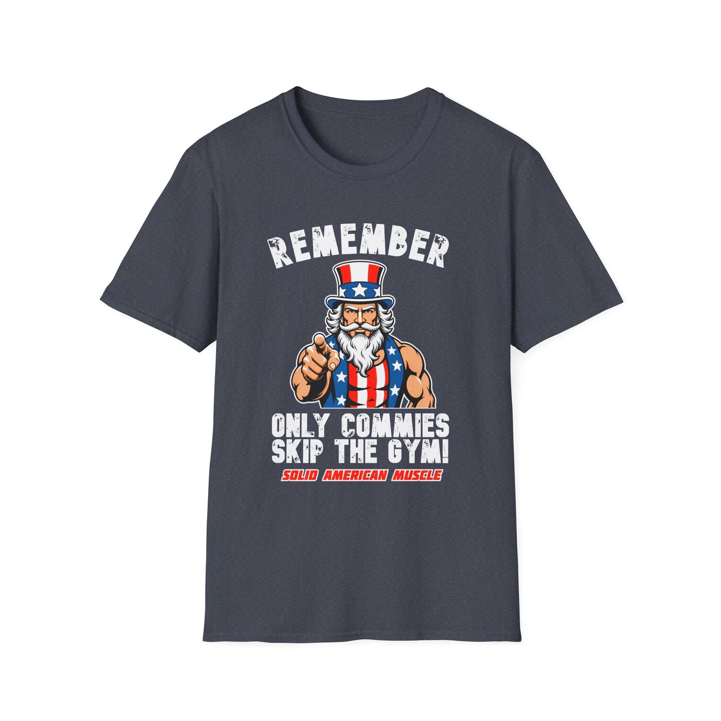 Solid American Muscle - Only Commies Skip the Gym! - Uncle Sam T-Shirt