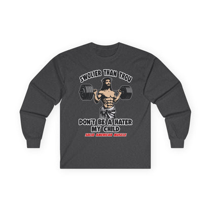 Solid American Muscle - Swolier Than Thou - Lifting Jesus - Long Sleeve T-Shirt