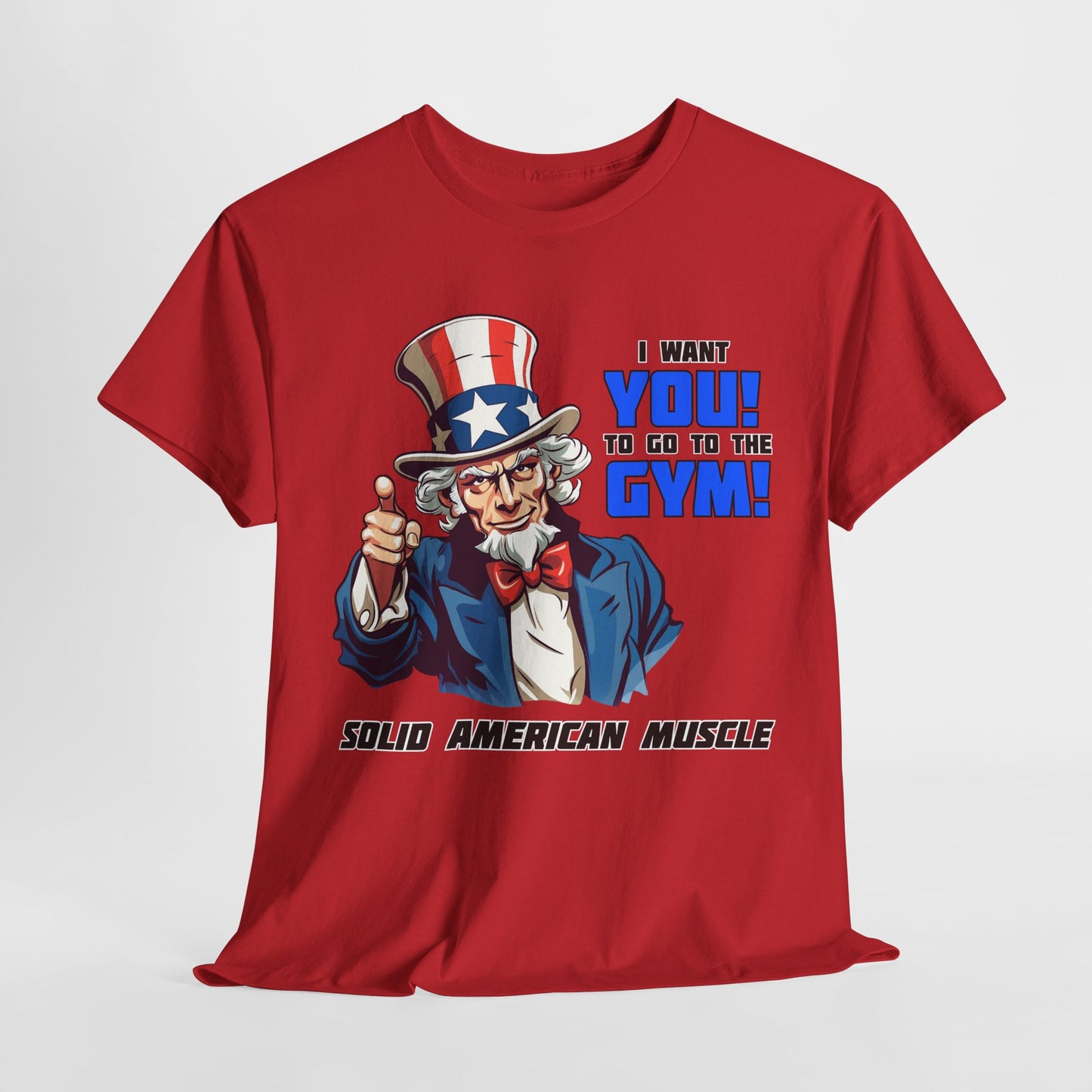 Solid American Muscle - Uncle Sam I Want You to Go to the Gym! T-Shirt