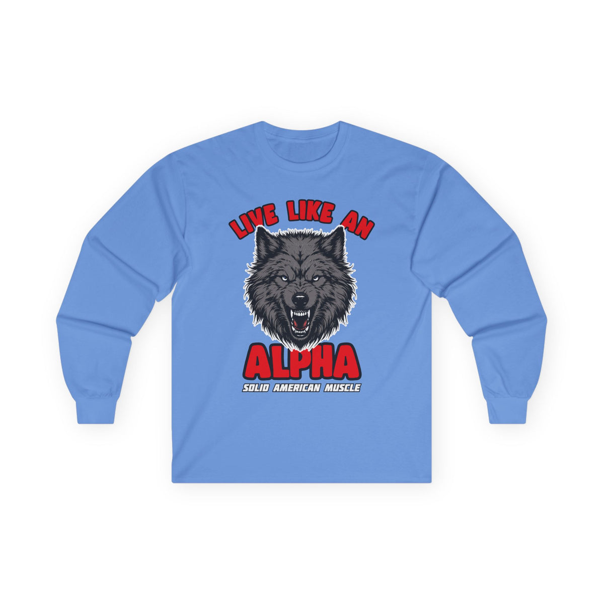 Solid American Muscle - Live Like an Alpha - Gray Wolf Long Sleeve T-Shirt