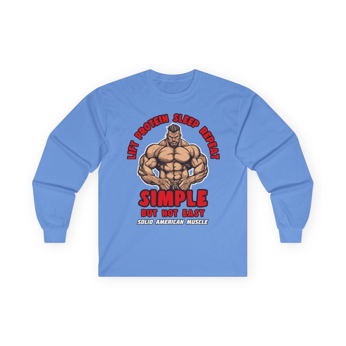 Solid American Muscle - Simple But Not Easy - Long Sleeve T-Shirt
