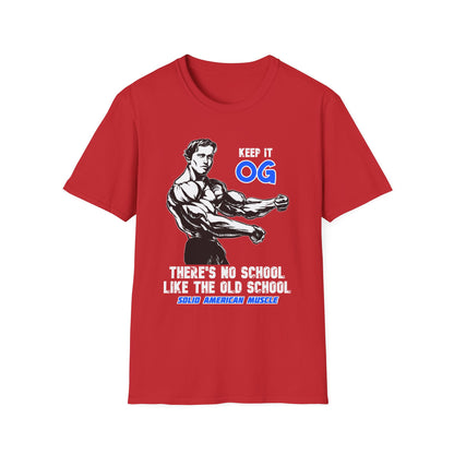 Solid American Muscle - Keep it OG - There's No School Like the Old School T-Shirt