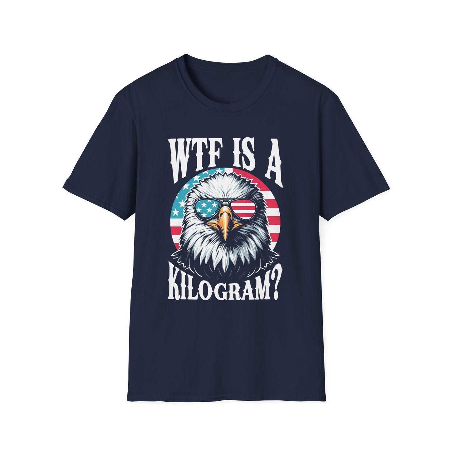 Patriot Collection - WTF is a Kilogram? - USA Eagle - T-Shirt
