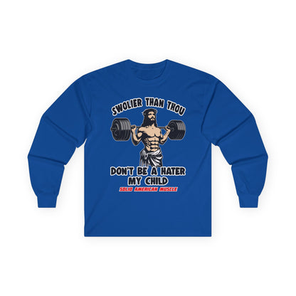 Solid American Muscle - Swolier Than Thou - Lifting Jesus - Long Sleeve T-Shirt