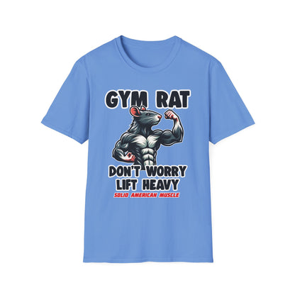 Solid American Muscle - Gym Rat - Don't Worry Lift Heavy T-Shirt