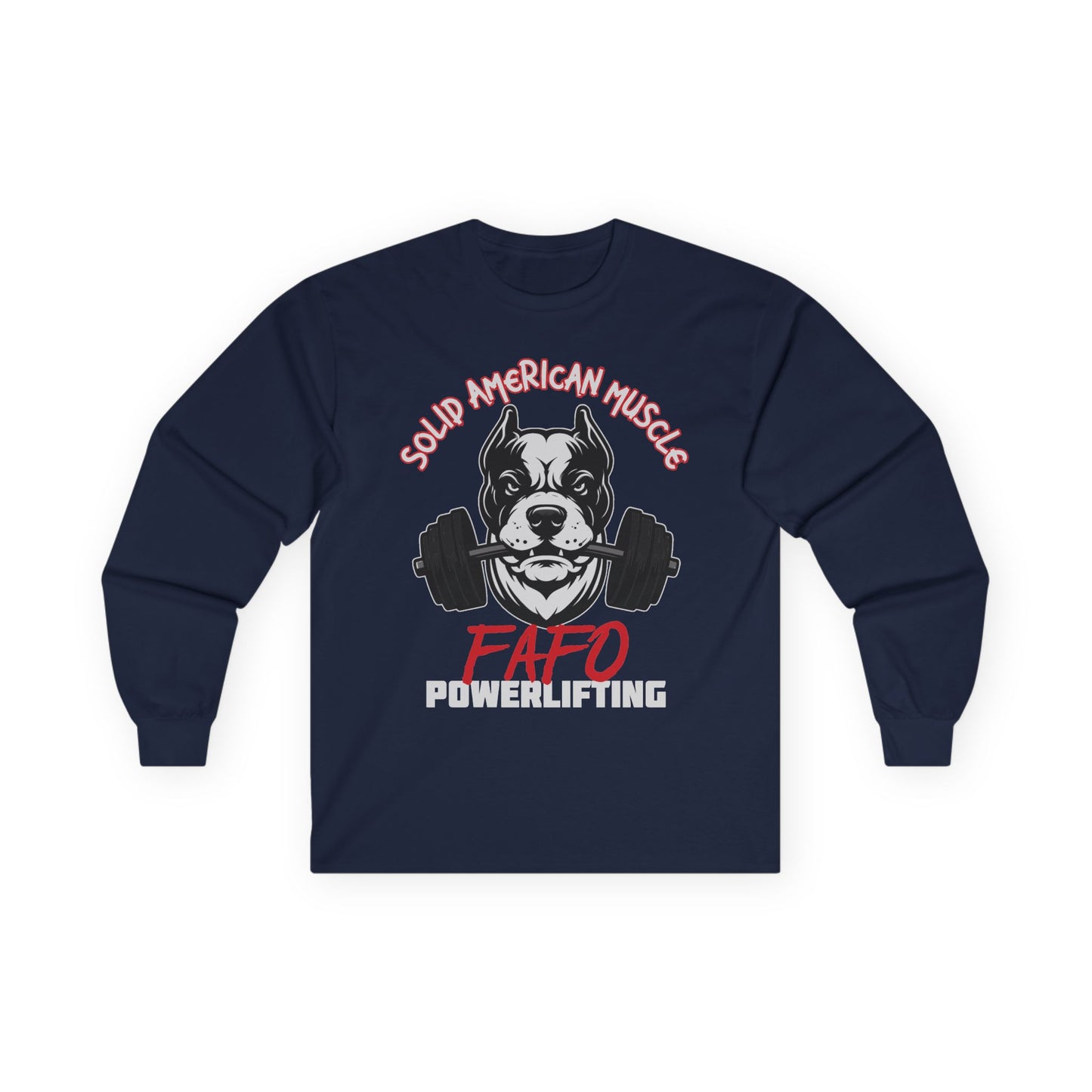 Solid American Muscle - FAFO Powerlifting - Mad Dog - Long Sleeve T-Shirt