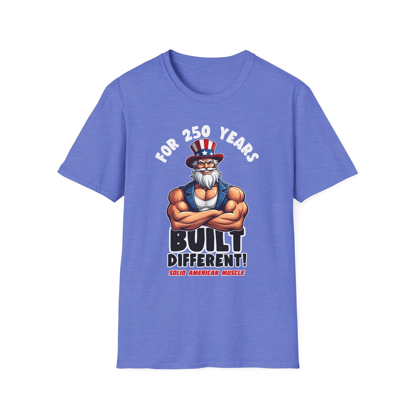 Solid American Muscle - For 250 Years Built Different! - Patriotic July 4th Uncle Sam T-Shirt