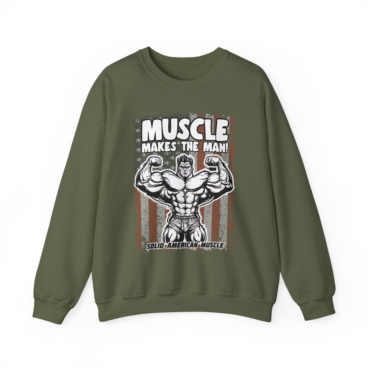 Solid American Muscle - Muscle Makes The Man - USA Flag Sweatshirt