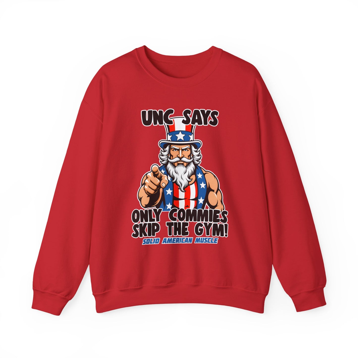 Solid American Muscle - Only Commies Skip the Gym! - Uncle Sam Sweatshirt