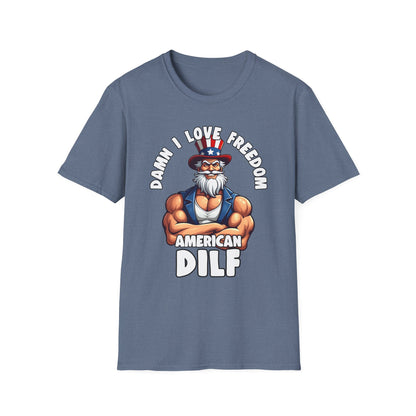 Patriot Collection - Damn I Love Freedom - American DILF - Uncle Sam T-Shirt