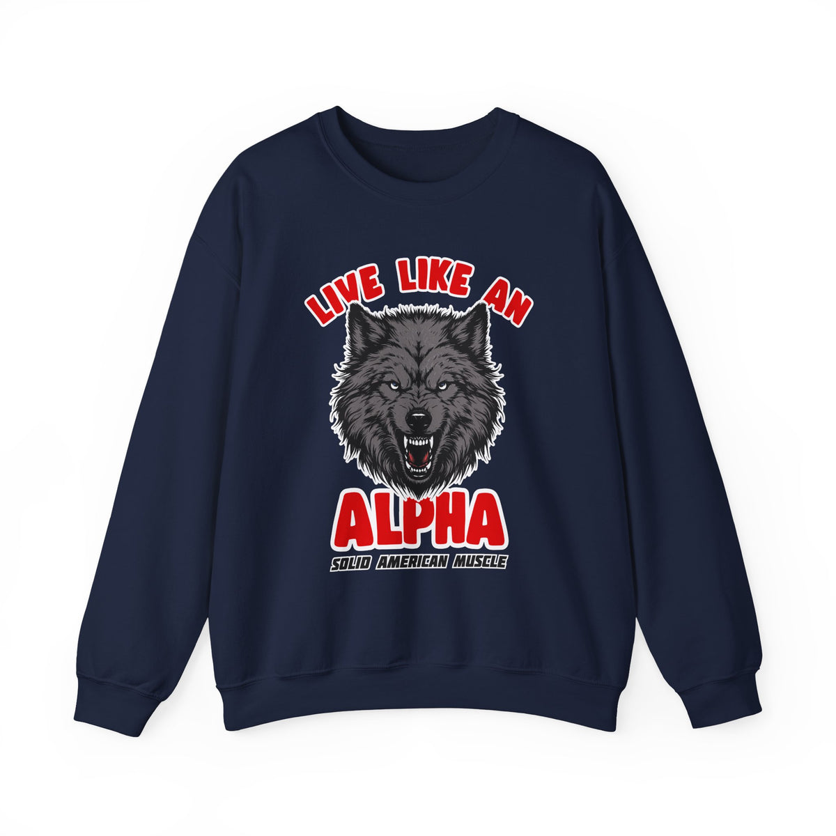Solid American Muscle - Live Like an Alpha - Gray Wolf Sweatshirt