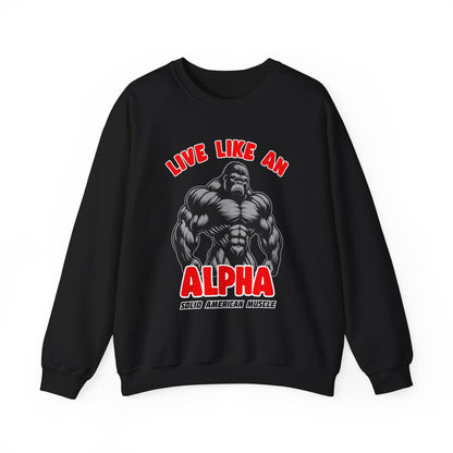 Solid American Muscle - Live Like an Alpha - Silverback Gorilla Sweatshirt
