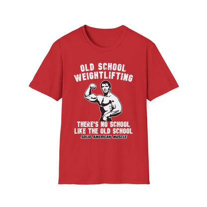 Solid American Muscle - Old School Weightlifting - There's No School Like The Old School - Vintage T-Shirt