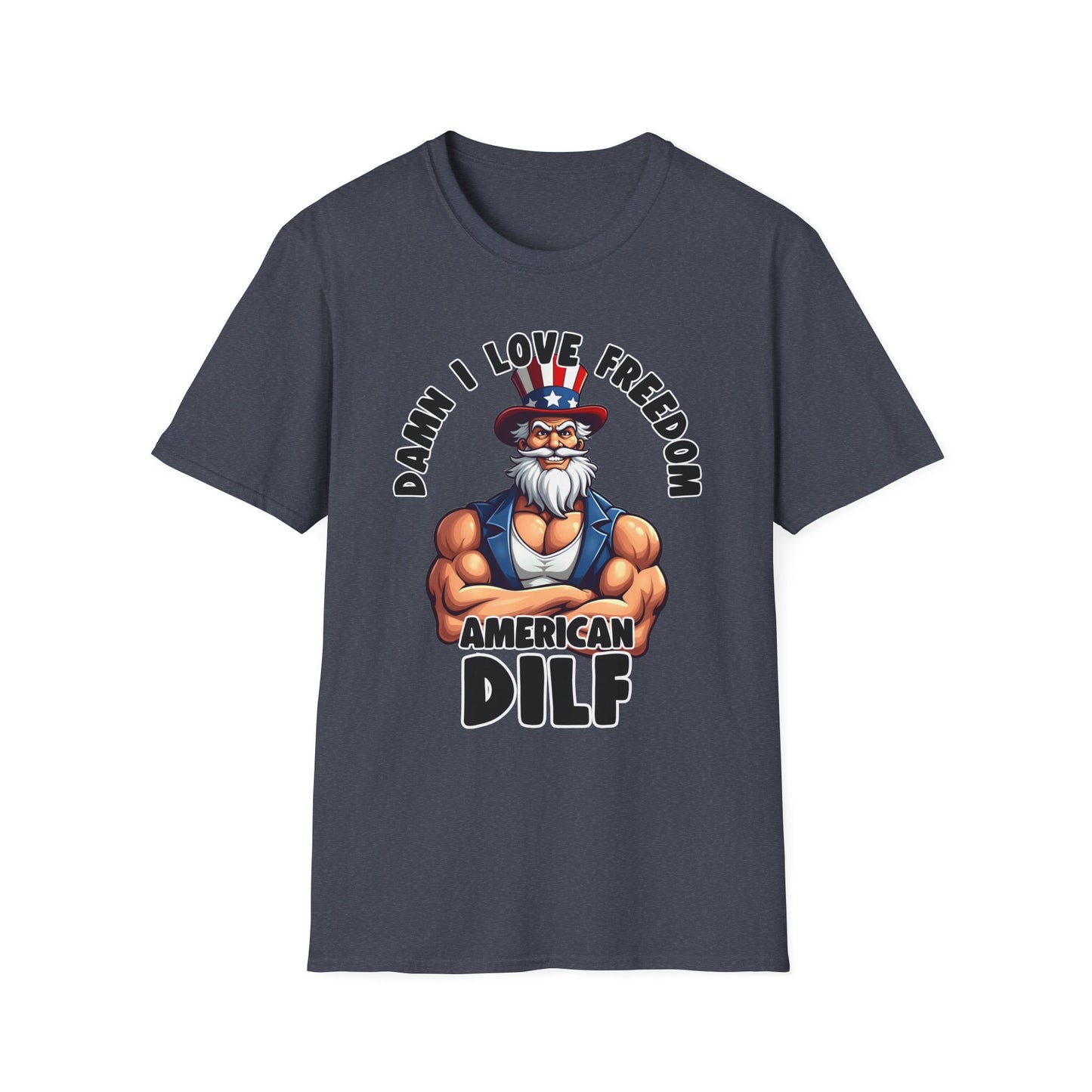 Patriot Collection - Damn I Love Freedom - American DILF - Uncle Sam T-Shirt