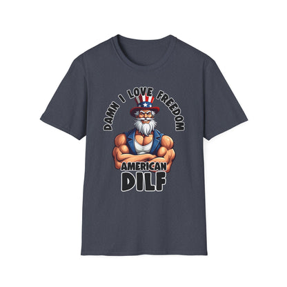 Patriot Collection - Damn I Love Freedom - American DILF - Uncle Sam T-Shirt