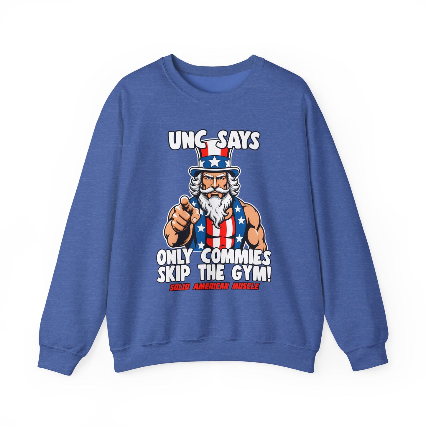 Solid American Muscle - Only Commies Skip the Gym! - Uncle Sam Sweatshirt