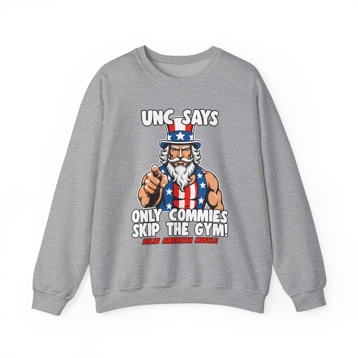 Solid American Muscle - Only Commies Skip the Gym! - Uncle Sam Sweatshirt