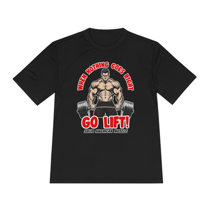 Solid American Muscle - When Nothing Goes Right, Go Lift #2 Moisture Wicking T-Shirt