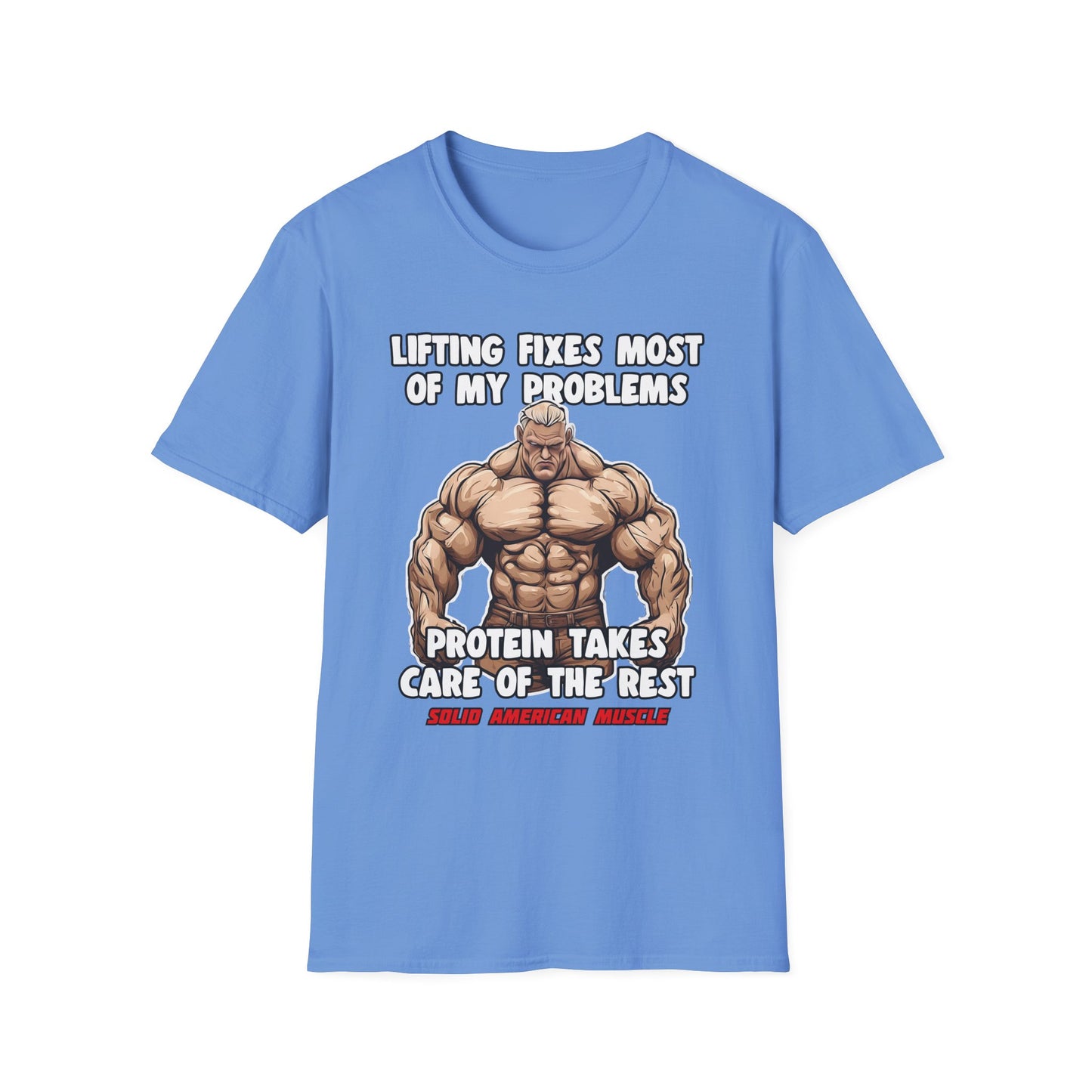 Solid American Muscle - Lifting Fixes Most of My Problems T-Shirt