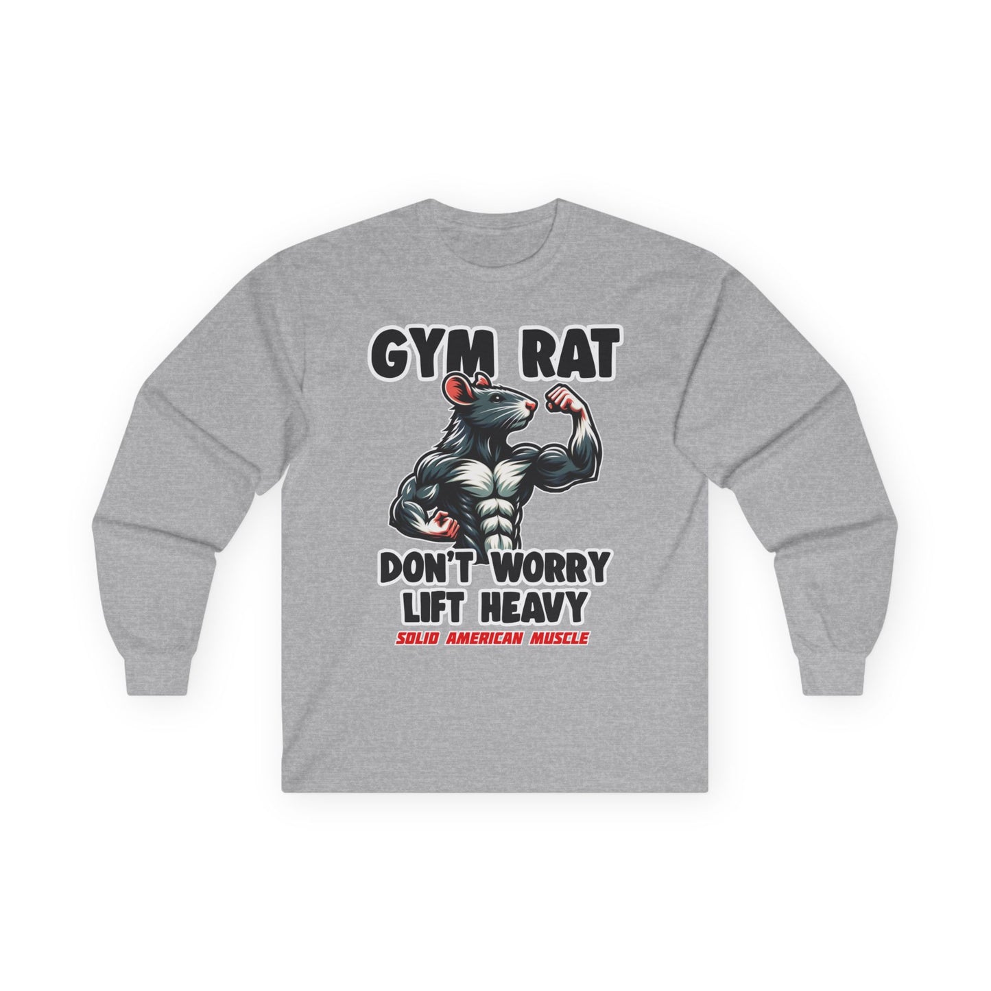 Solid American Muscle - Gym Rat - Don't Worry Lift Heavy - Long Sleeve T-Shirt