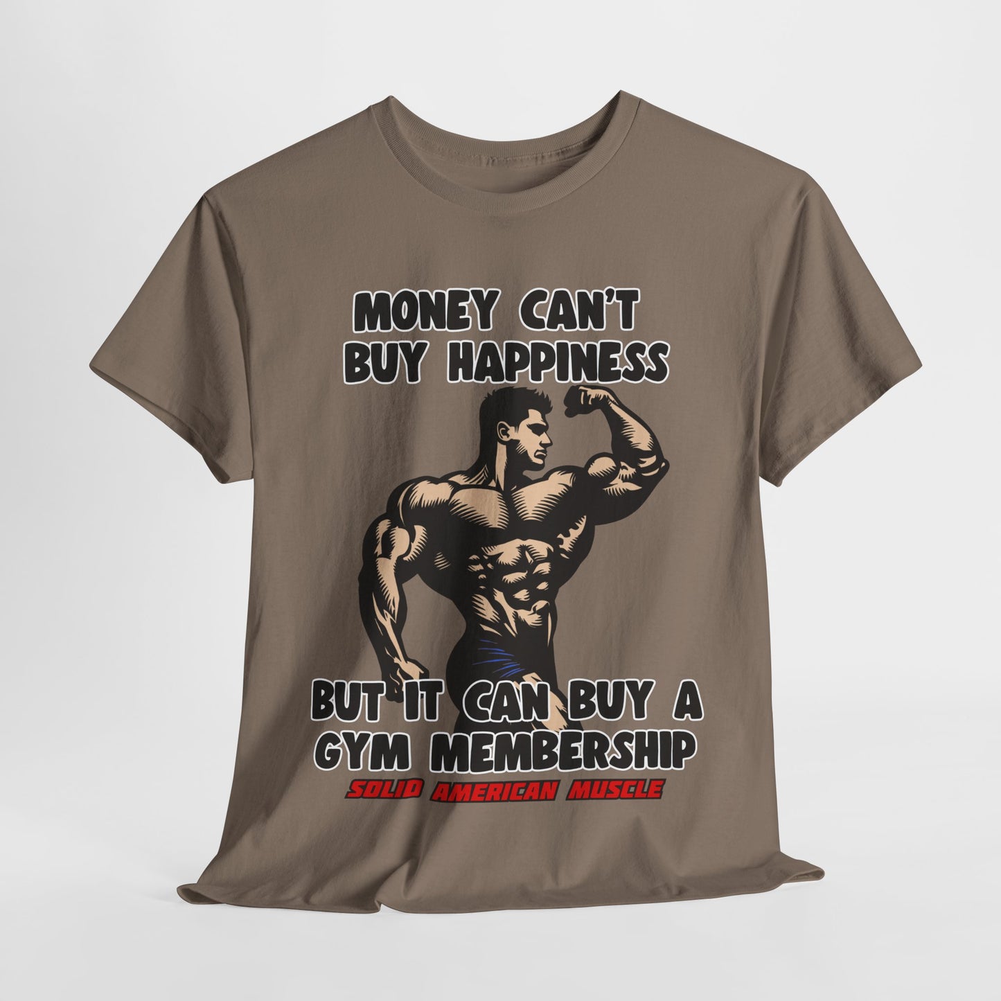 Solid American Muscle - Money Can't Buy Happiness #1 T-Shirt