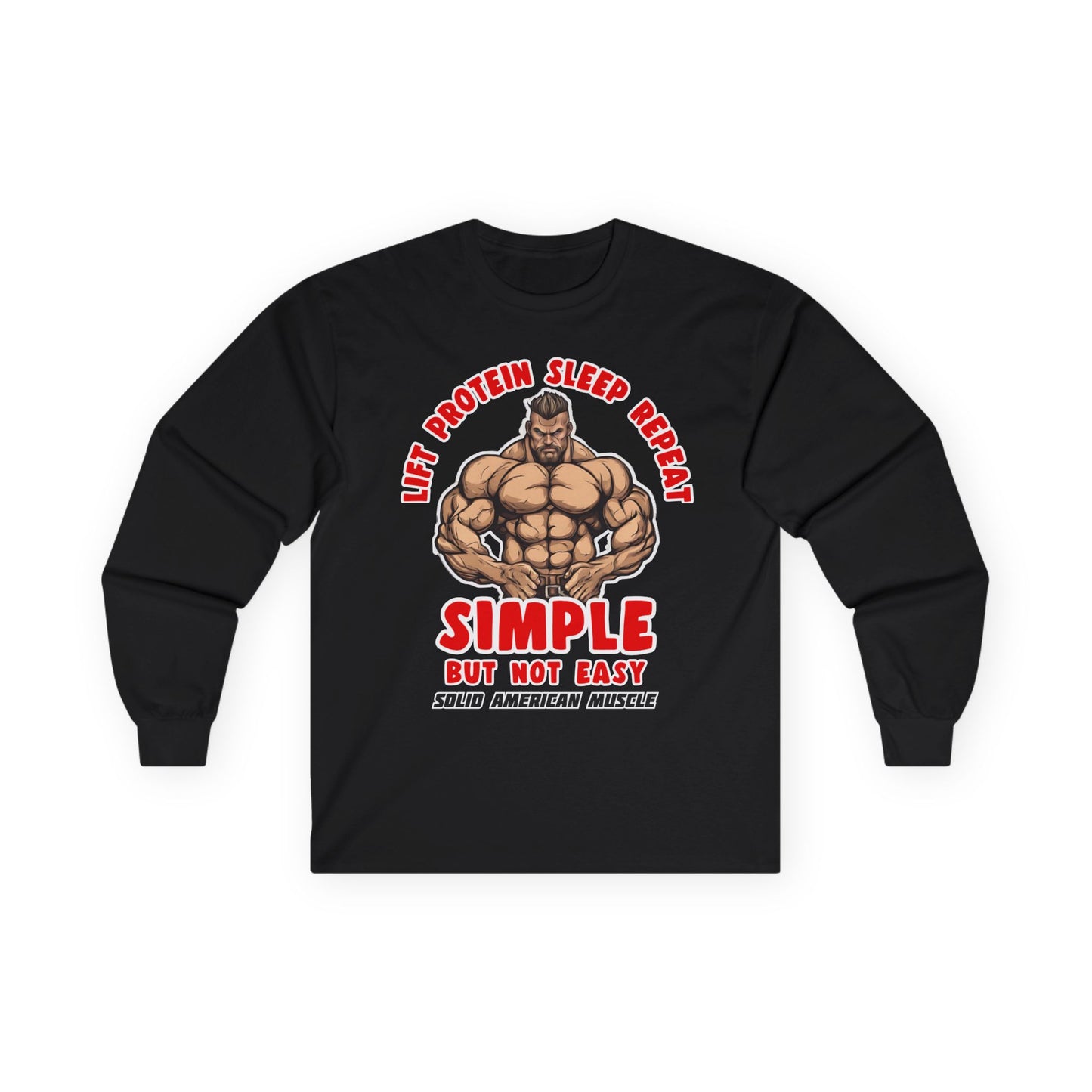 Solid American Muscle - Simple But Not Easy - Long Sleeve T-Shirt