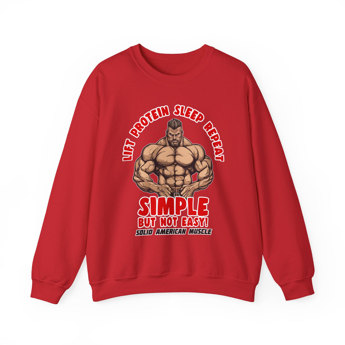 Solid American Muscle - Simple But Not Easy Sweatshirt