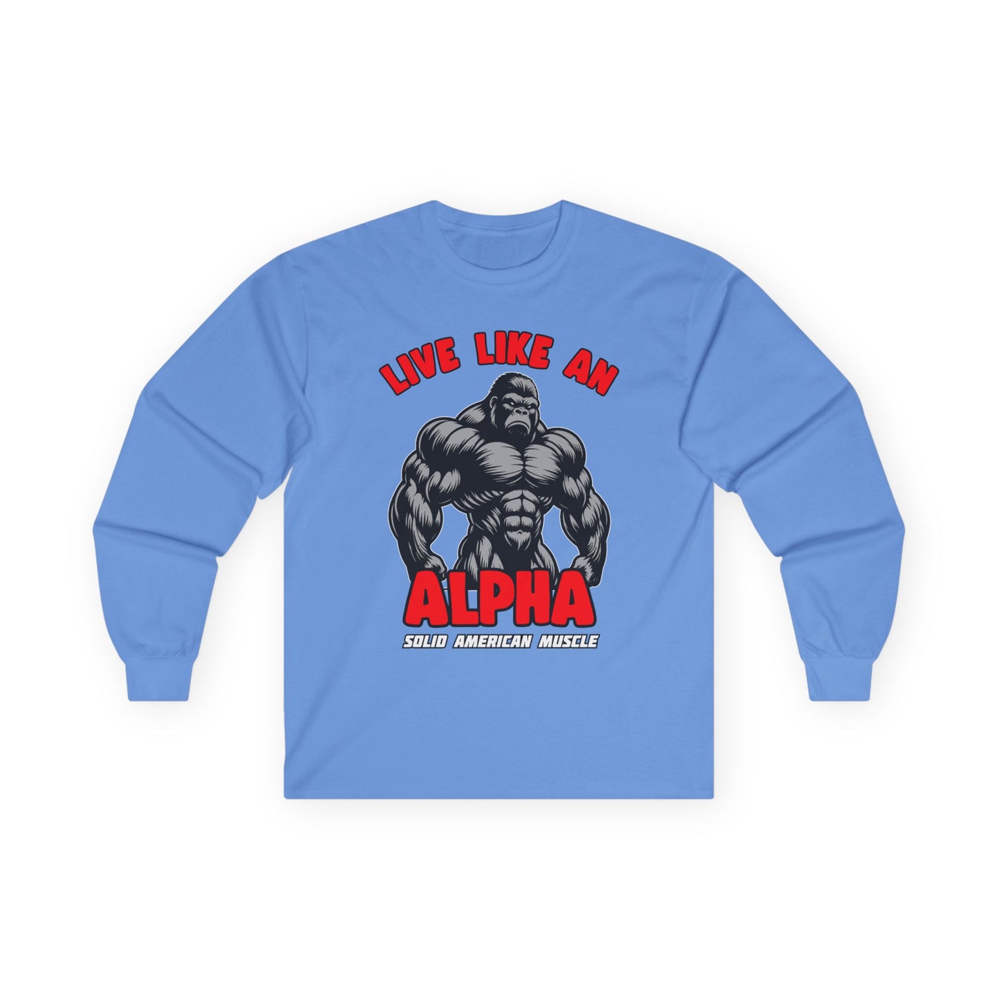 Solid American Muscle - Live Like An Alpha - Silverback Gorilla Long Sleeve T-Shirt